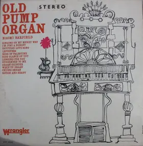 Naomi Barfield - The Old Pump Organ