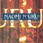 CD - Naomi N'uru - Too Poor For Payola