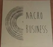 7inch Vinyl Single - Nacho Business / Kittens Having Kittens - Nacho Business / Kittens Having Kittens