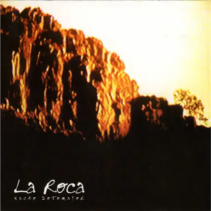 Nacho Sotomayor - La Roca