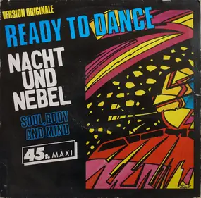 nacht und nebel - Ready To Dance