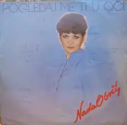 LP - Nada Obrić - Pogledaj Me Ti U Oči