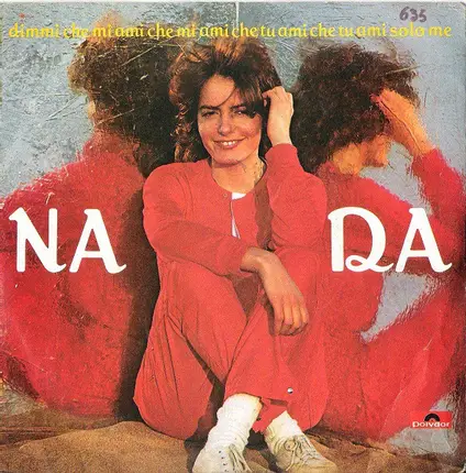 Nada - Dimmi Che Mi Ami, Che Mi Ami, Che Tu Ami, Che Tu Ami Solo Me