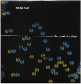 Nada Surf - Proximity Effect