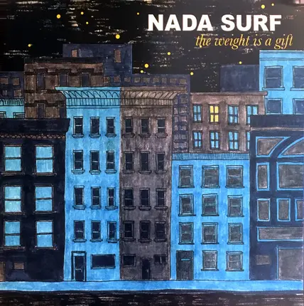 Nada Surf - The Weight Is a Gift