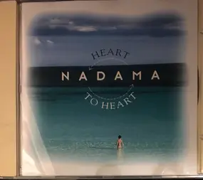 Nadama - Heart to Heart