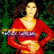 Nadide Sultan - Aşktan Ölsem