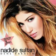 Nadide Sultan - Dene Bakalım