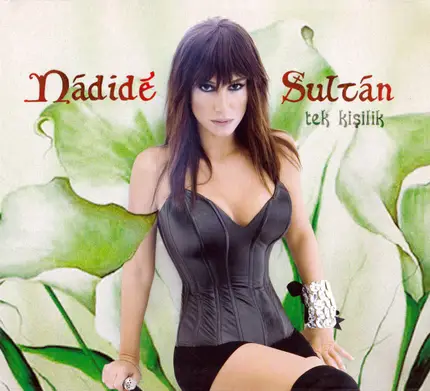 Nadide Sultan - Tek Kişilik