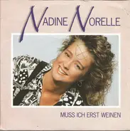 Nadine Norell - Muss Ich Erst Weinen?