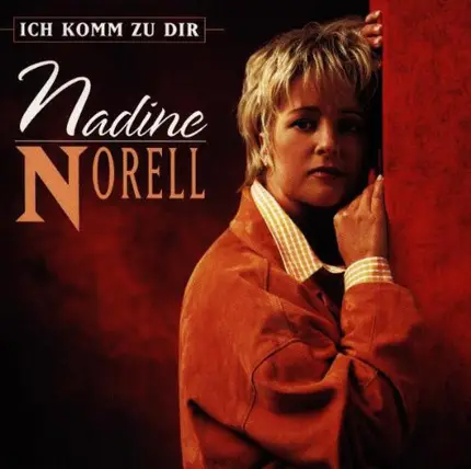 Nadine Norell - Ich Komm Zu Dir