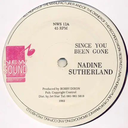 Nadine Sutherland / Yami Bolo - Since You Been Gone / Weep Not
