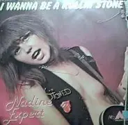 Nadine Expert - I Wanna Be A Rollin' Stone