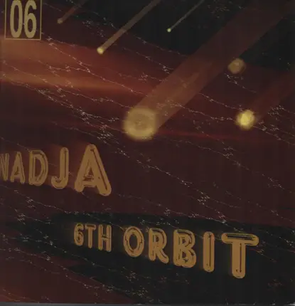 Nadja - 6th Orbit E.P.