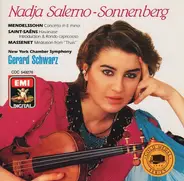 Nadja Salerno-Sonnenberg , Felix Mendelssohn-Bartholdy , Camille Saint-Saëns , Jules Massenet , New - Concerto In E Minor / Havanaise / Introduction & Rondo Capriccioso / Meditation From "Thaïs"