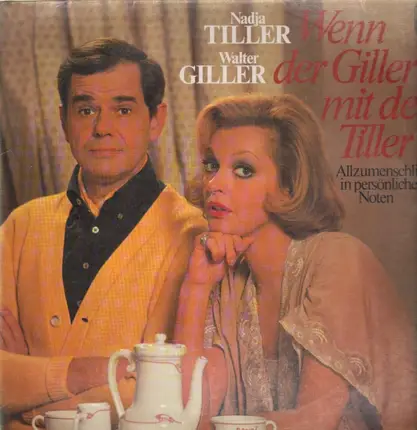 Nadja Tiller, Walter Giller - Wenn der Giller mit der Tiller