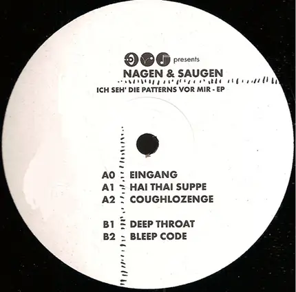 Nagen & Saugen - Ich Seh' Die Patterns Vor Mir EP