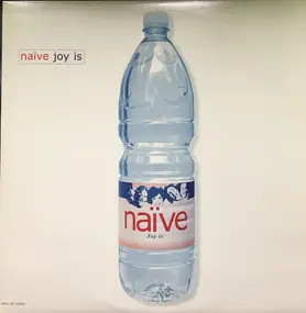 Naive - Joy Is