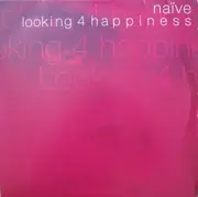 2 x 12'' - Naive - Looking 4 Happiness