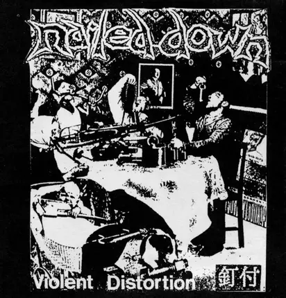 Nailed Down - Violent Distortion