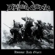 NAILED DOWN - Honour And Glory