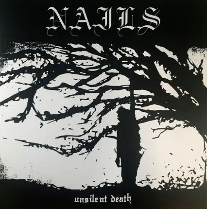 Nails - Unsilent Death