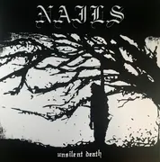 LP - Nails - Unsilent Death