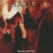 The Nails - Abandon All Life