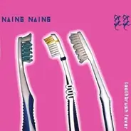 Naing Naing - Toothbrush Fever