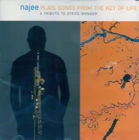 Najee - Plays The Songs From The Key Of Life (A Tribute To Stevie Wonder)