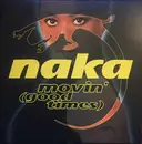 12inch Vinyl Single - Naka - Movin' (Good Times)