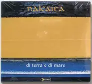 Nakaira - Di Terra E Di Mare