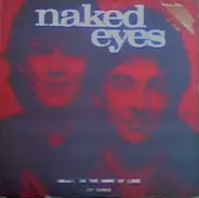 Naked Eyes - (What) In The Name Of Love