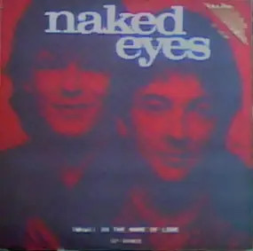 Naked Eyes - (What) In The Name Of Love