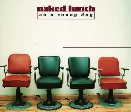 Naked Lunch - On a sunny day
