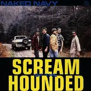 CD - Naked Navy - Scream Of The Hounded