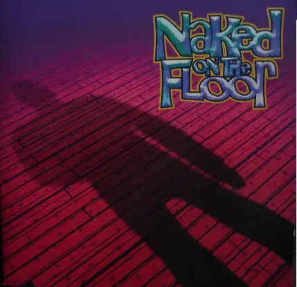 Naked On The Floor - Naked On The Floor