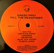 LP - Naked Prey - Kill The Messenger