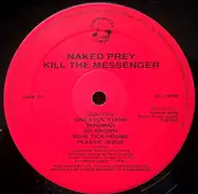 LP - Naked Prey - Kill The Messenger