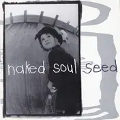 Naked Soul - Seed
