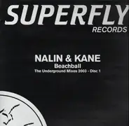 Nalin & Kane - Beachball (The Underground Mixes 2003) Part 1