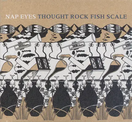 Nap Eyes - Thought Rock Fish Scale