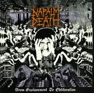 Napalm Death - From Enslavement to Obliteration