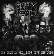 Napalm Death - The Code Is Red...Long Live the Code
