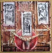 Napalm Death - Death By Manipulation
