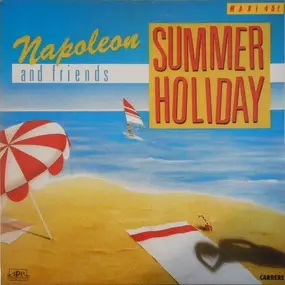 Napoleon And Friends - Summer Holiday