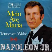 7inch Vinyl Single - Napoleon Jr. - Mein Ave Maria
