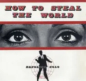Napoleon Solo - How To Steal The World