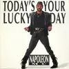 12'' - Napoleon MC - Today's Your Lucky Day