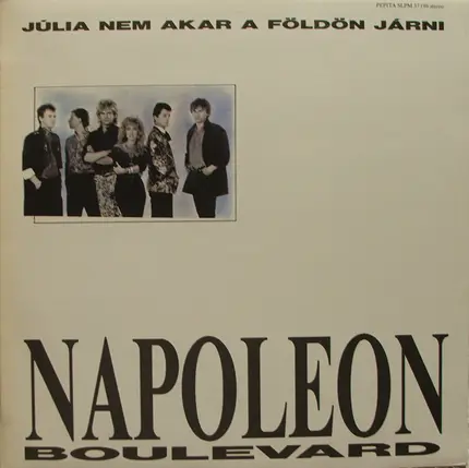 Napoleon Boulevard - Júlia Nem Akar A Földön Járni